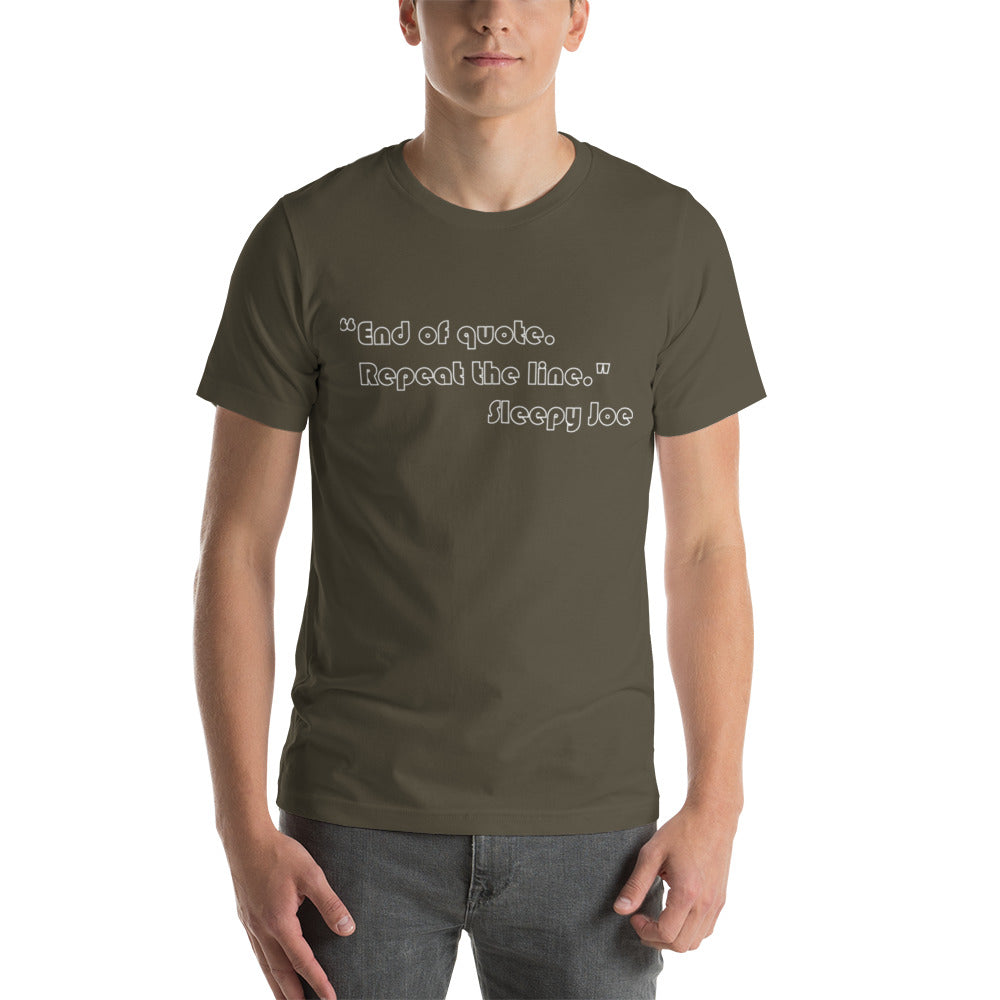 End of Quote Unisex T-Shirt (14 Color Options)