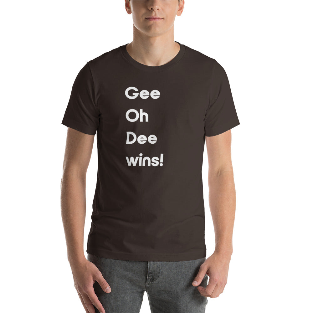G O D Wins Unisex T-Shirt (16 Color Options)