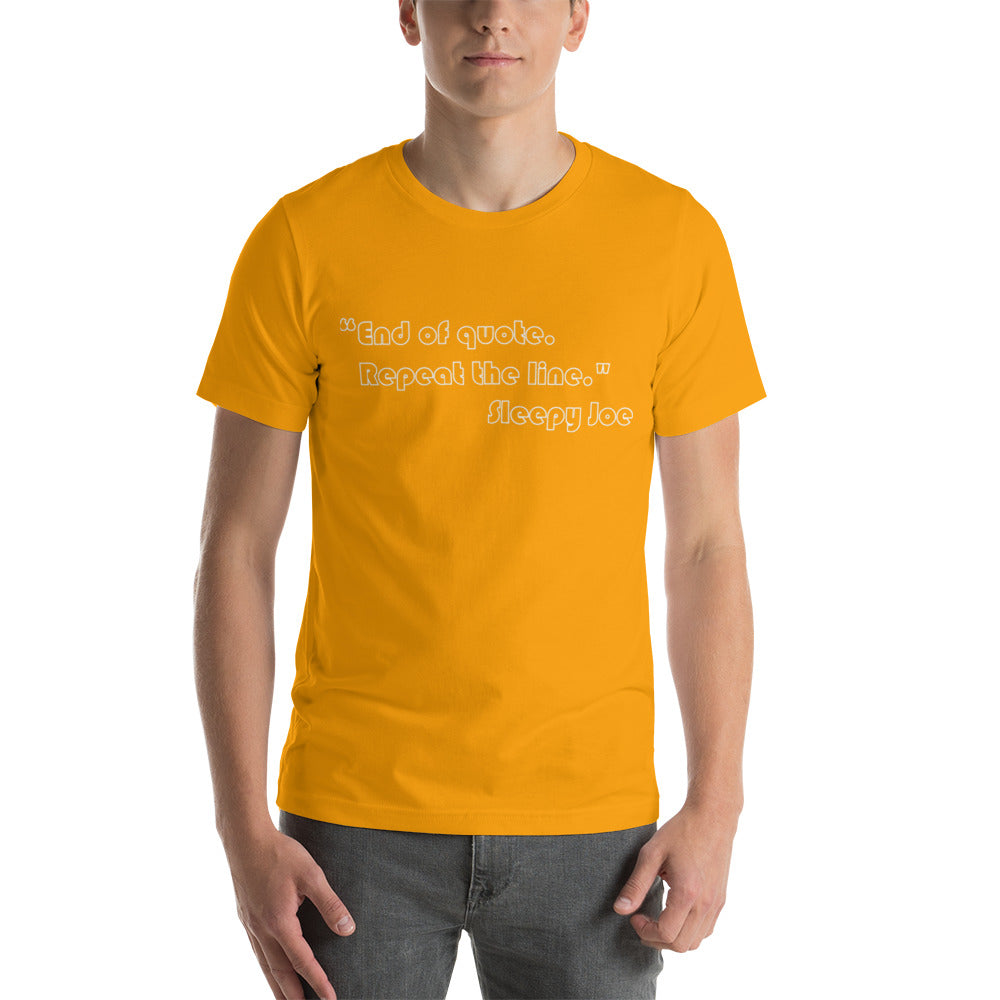 End of Quote Unisex T-Shirt (14 Color Options)