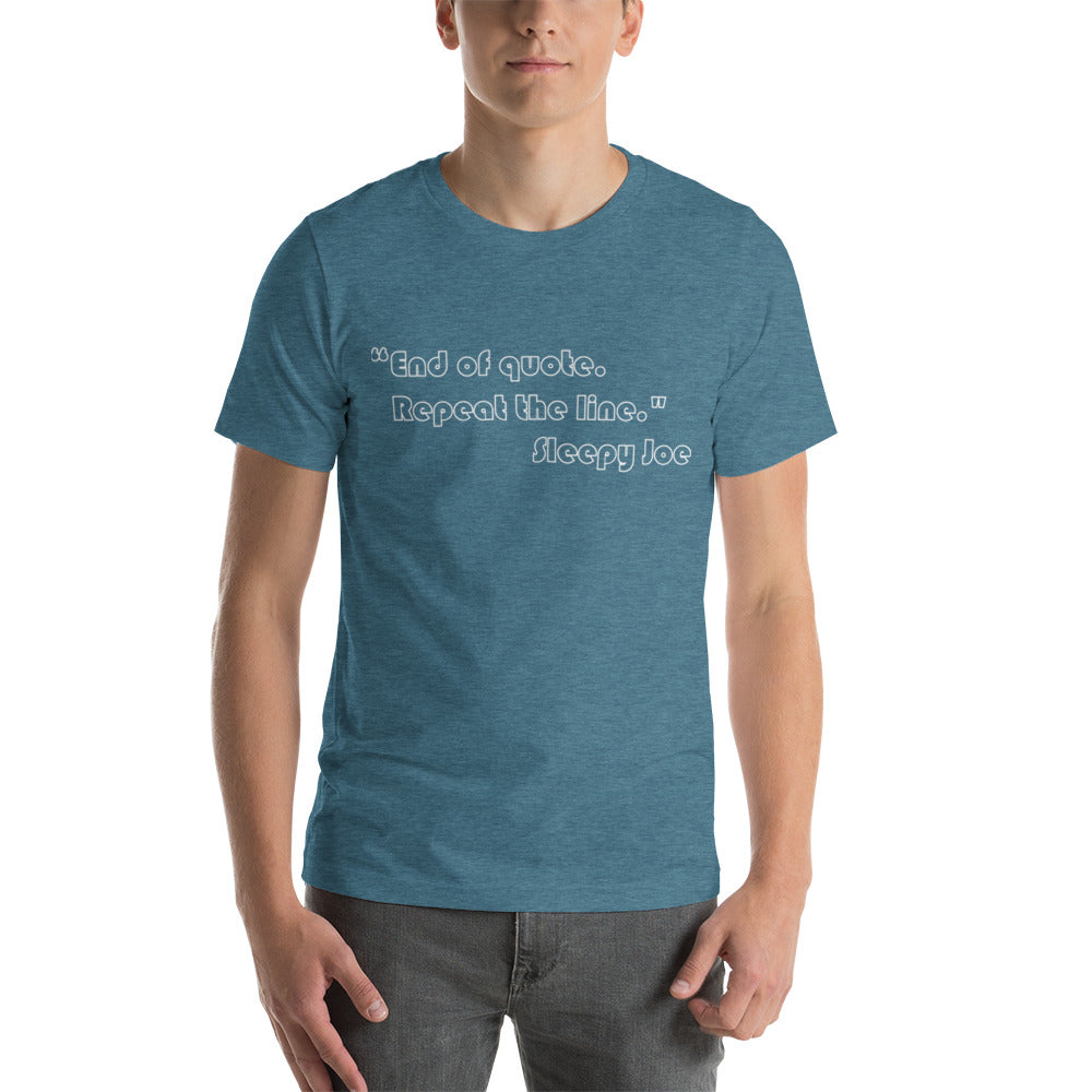 End of Quote Unisex T-Shirt (14 Color Options)