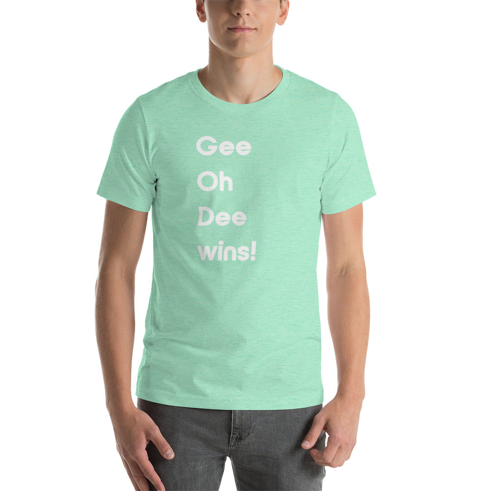 G O D Wins Unisex T-Shirt (16 Color Options)