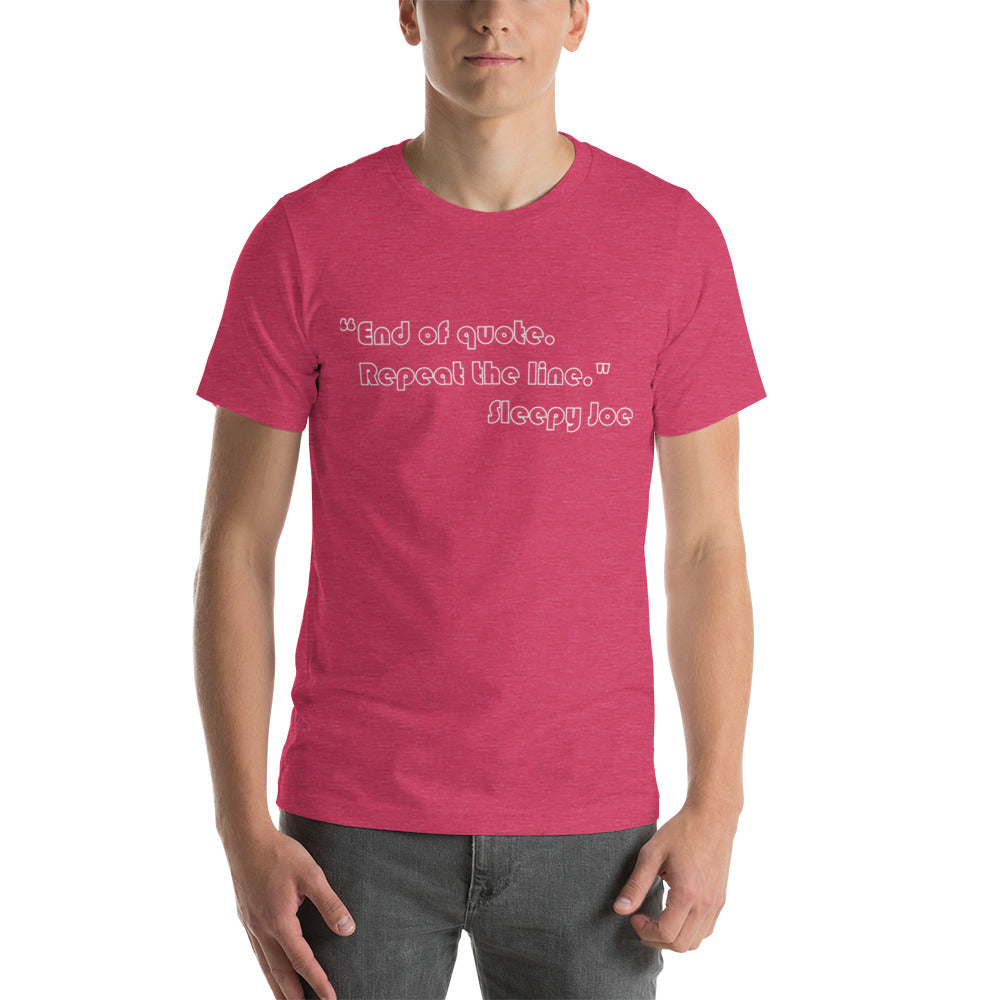 End of Quote Unisex T-Shirt (14 Color Options)