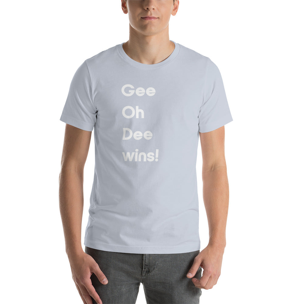 G O D Wins Unisex T-Shirt (16 Color Options)