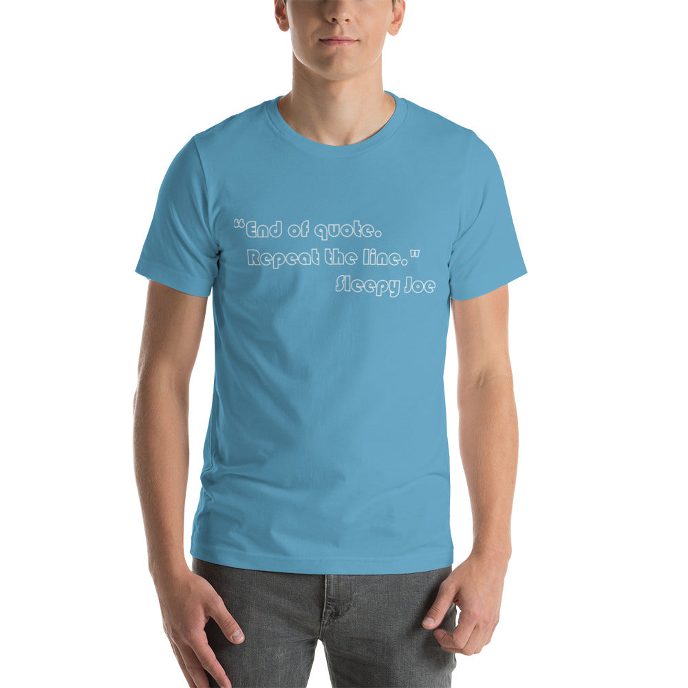 End of Quote Unisex T-Shirt (14 Color Options)