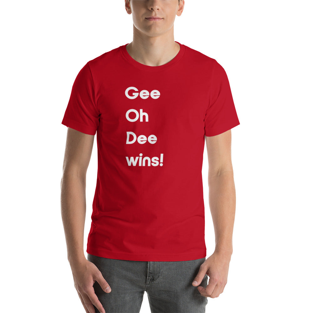 G O D Wins Unisex T-Shirt (16 Color Options)