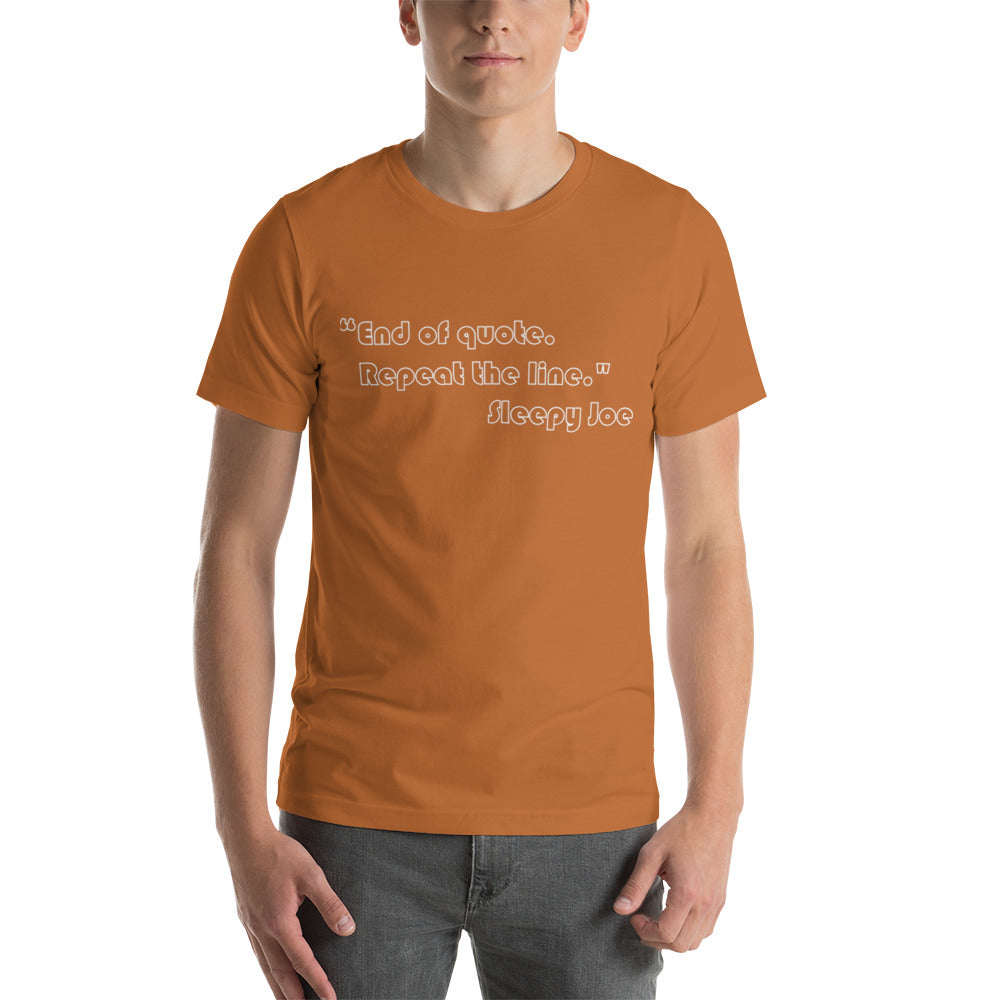 End of Quote Unisex T-Shirt (14 Color Options)