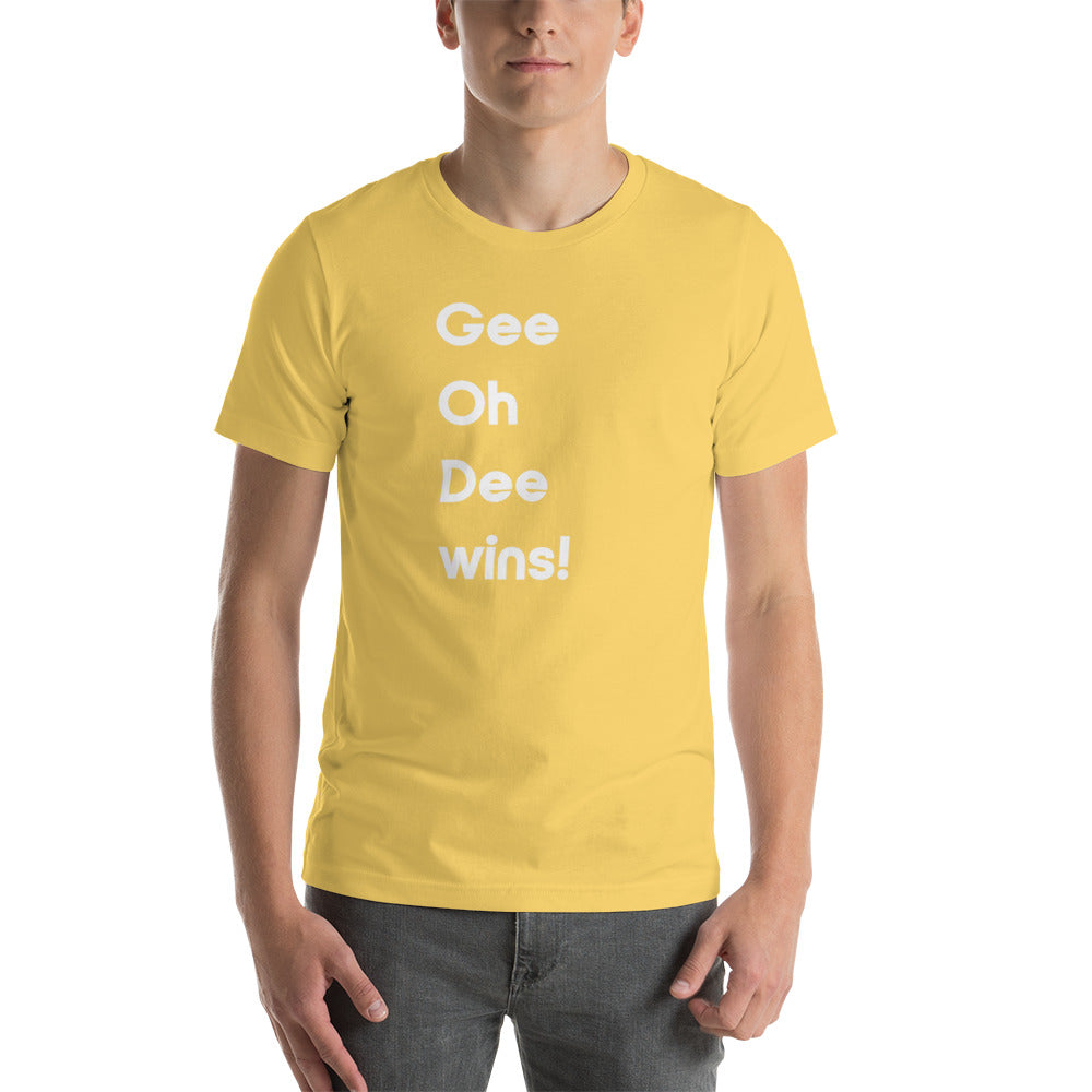 G O D Wins Unisex T-Shirt (16 Color Options)